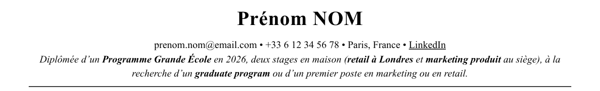 CV jeune diplômé luxe (graduate program) : en-tête et accroche
